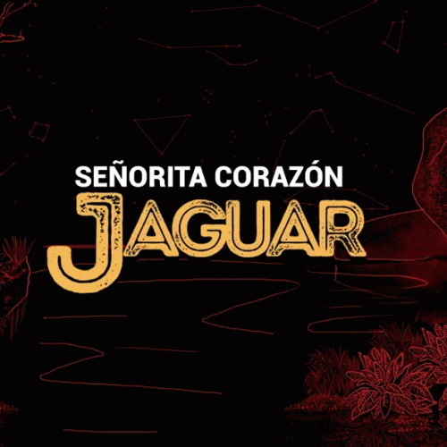 Jaguar : Señorita Corazón
